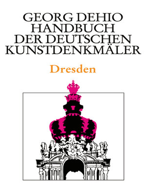 cover image of Dehio--Handbuch der deutschen Kunstdenkmäler / Dresden